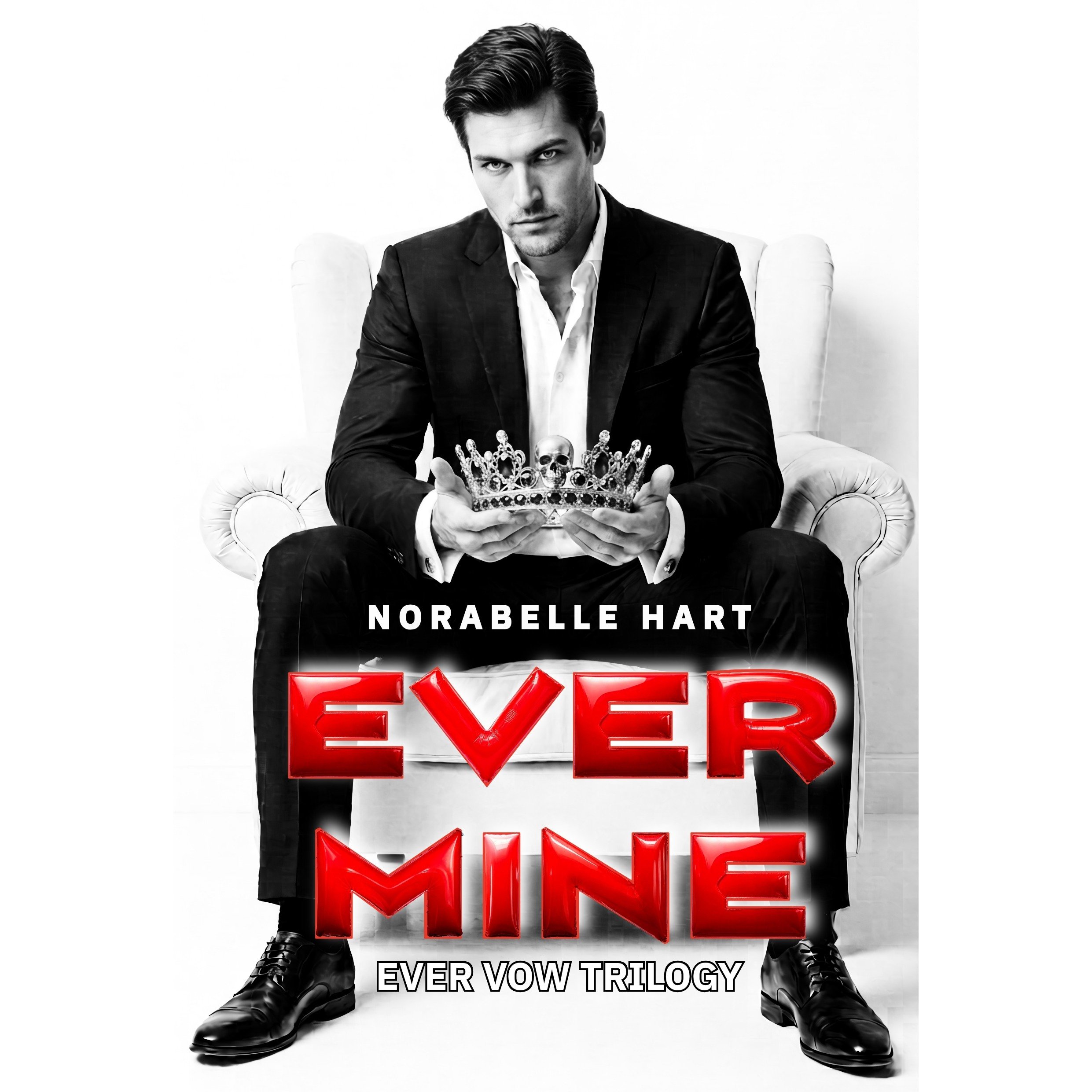 Ever Ours by Norabelle Hart - A Dark Romance Novel from the Ever Vow Trilogy