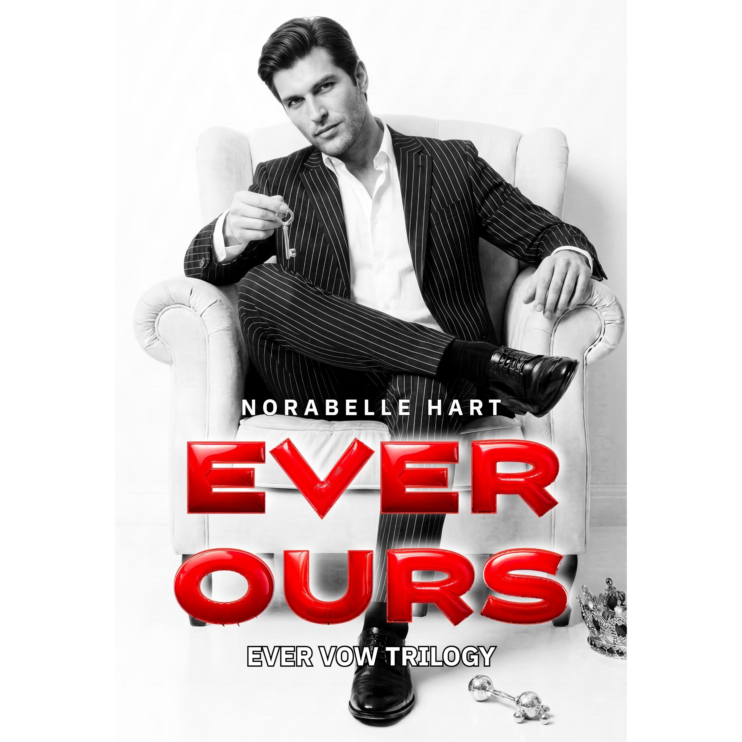 Ever Ours by Norabelle Hart - A Dark Romance Novel from the Ever Vow Trilogy